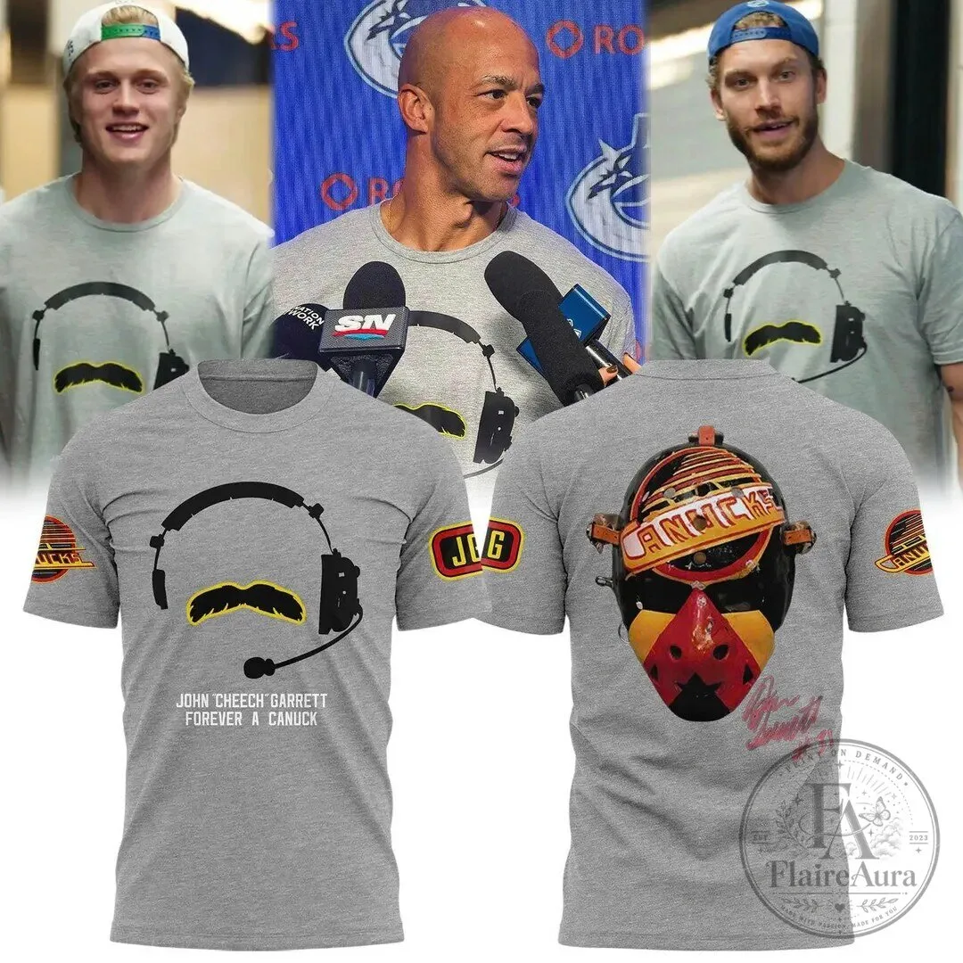 John Cheech Garrett Forever a Canuck Hockey Broadcaster Fan T-Shirt 1 John Cheech Garrett Forever a Canuck Hockey Broadcaster Fan T-Shirt